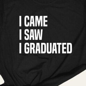 Funny Graduation Shirt, Graduation Gift For Him or Her